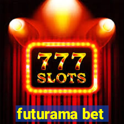 futurama bet